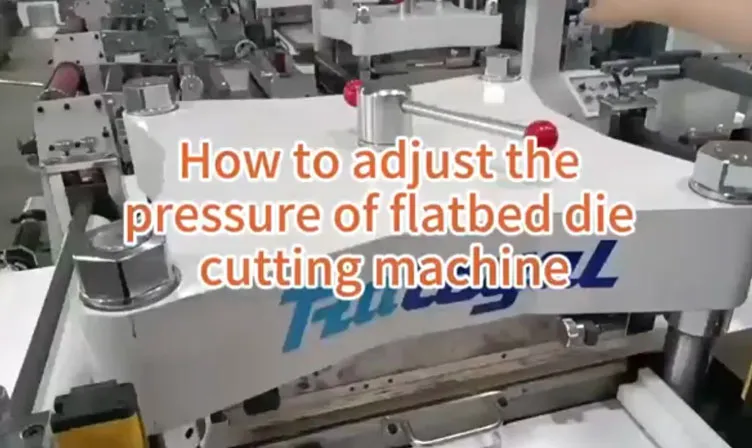 كيفية ضبط ضغط آلة قطع القوالب المسطحة