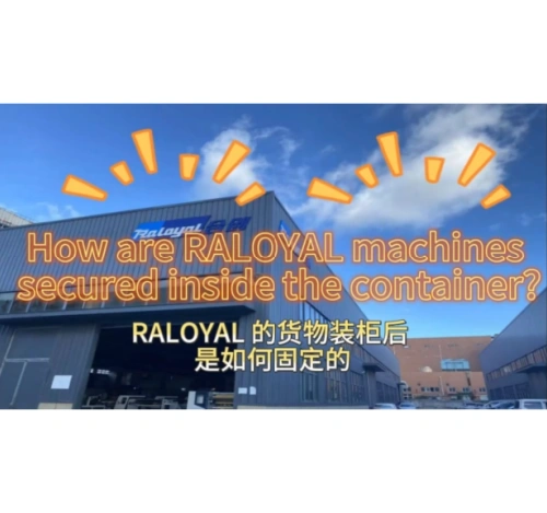 كيف يتم تأمين ماكينات Raloyal داخل الحاوية؟